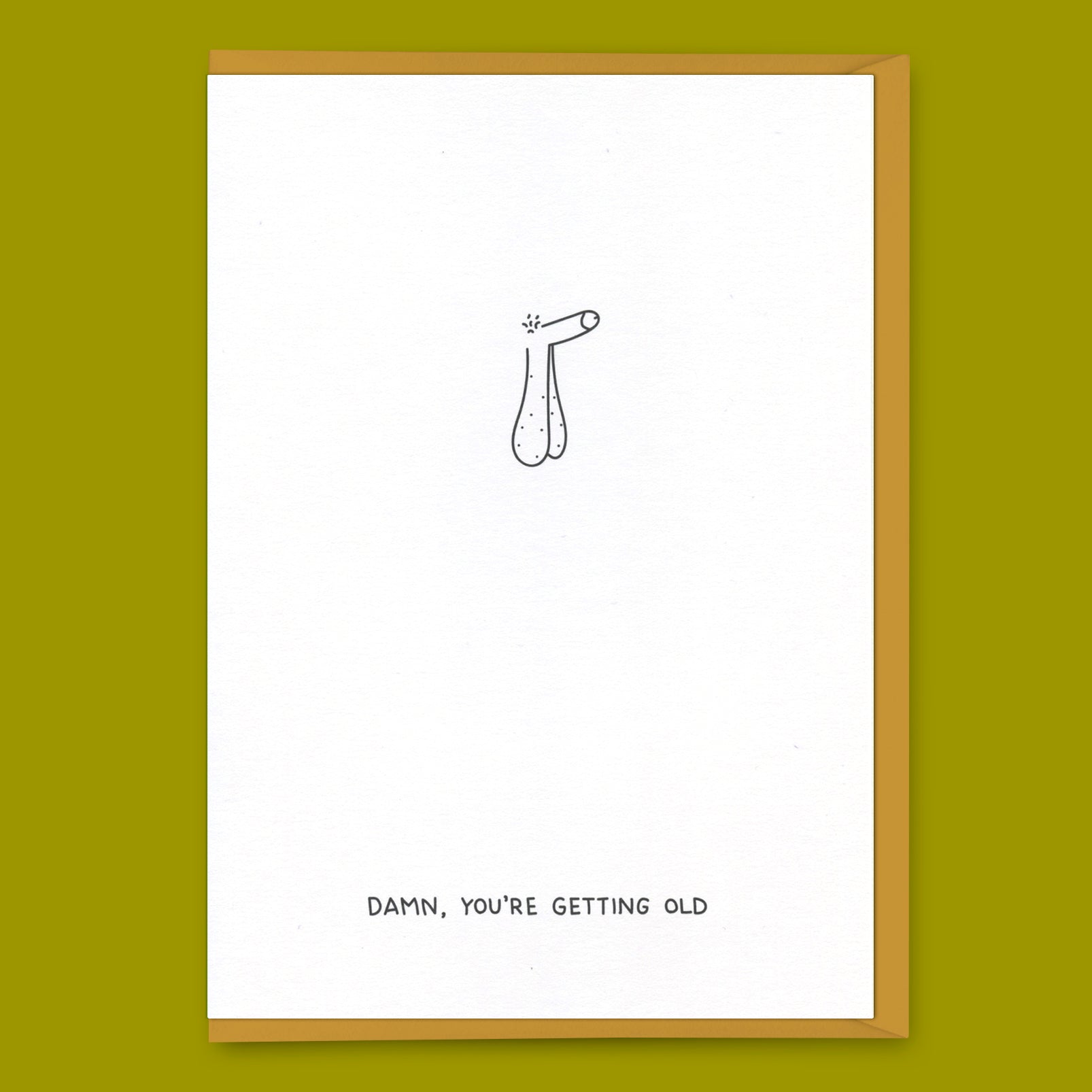 Grußkarte "You’re getting old" | Lustige Geburtstagskarte | Dicks Don’t Lie