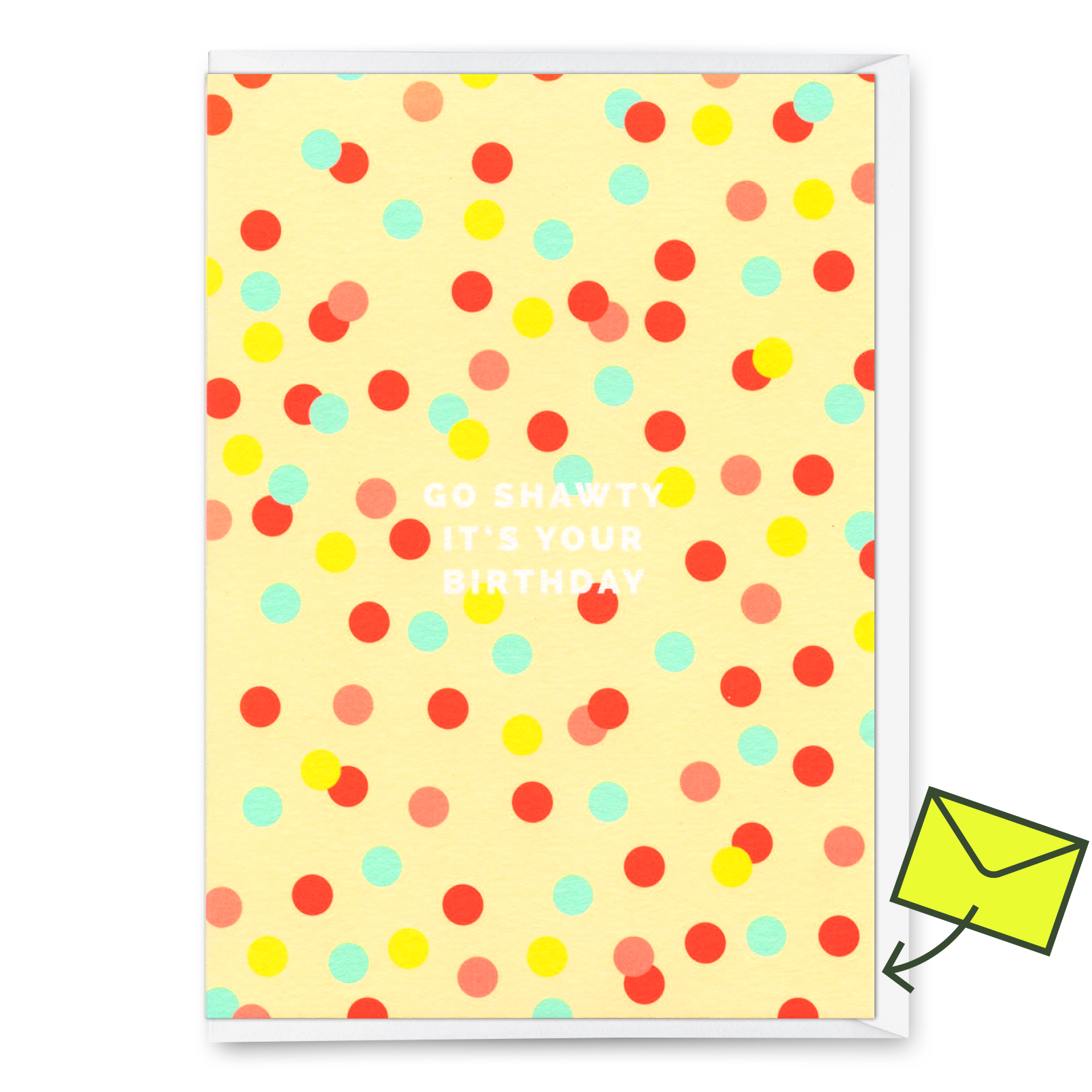 Greeting card "Go Shawty" | Beautiful folding card for birthday