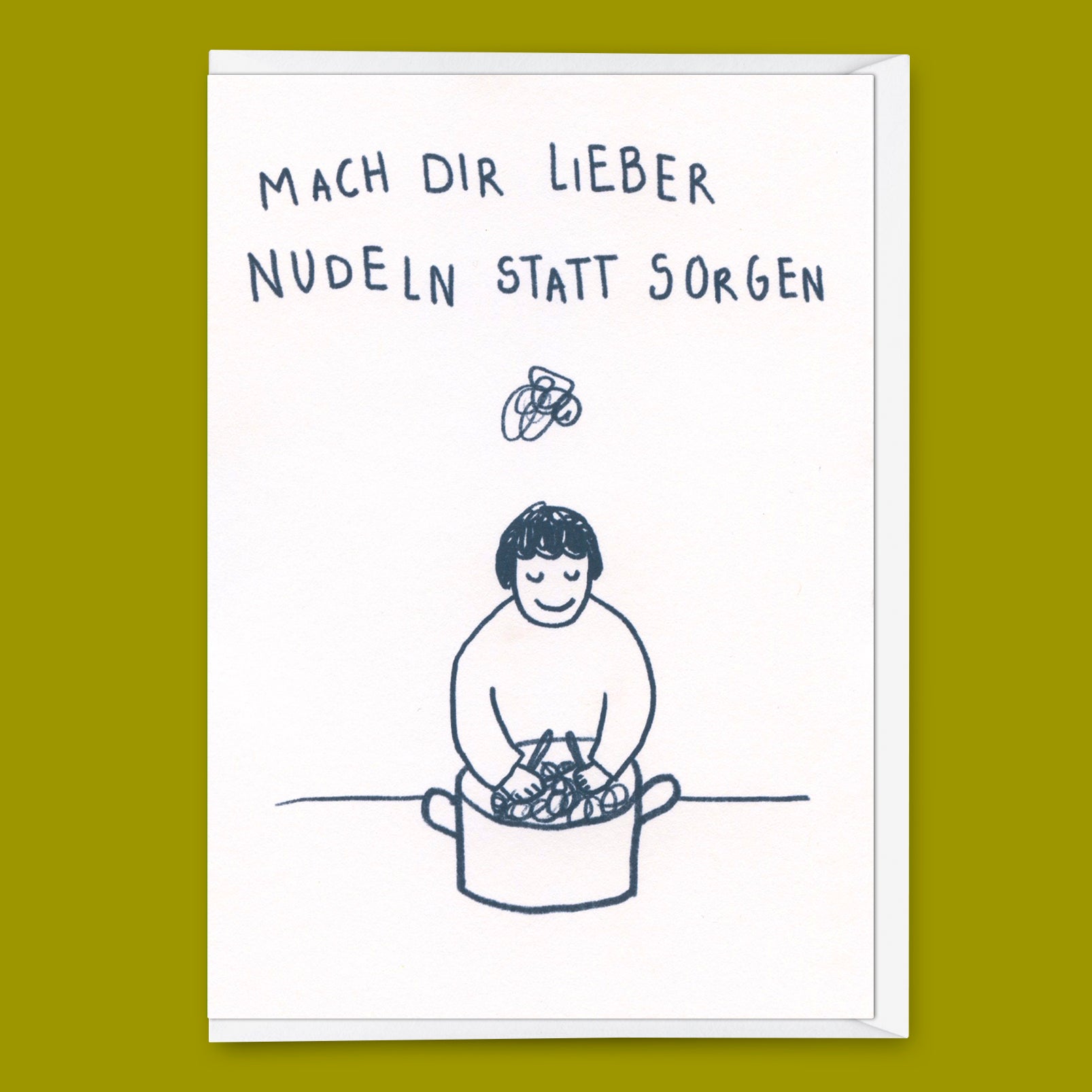 Grußkarte "Mach dir lieber Nudeln" | Schöne Klappkarte mit Spruch