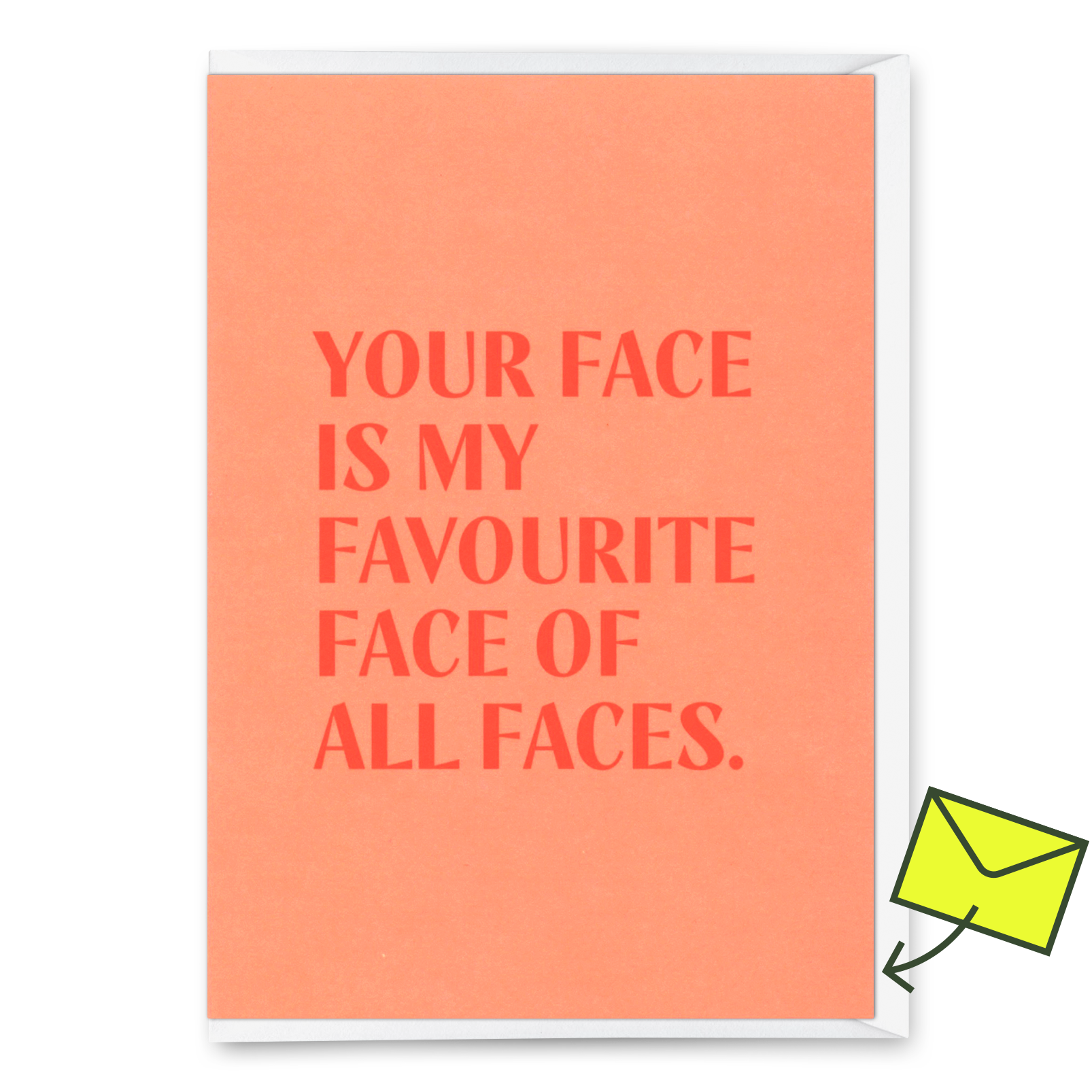 Greeting card "Favourite face" | Beautiful folding card with saying for lovers