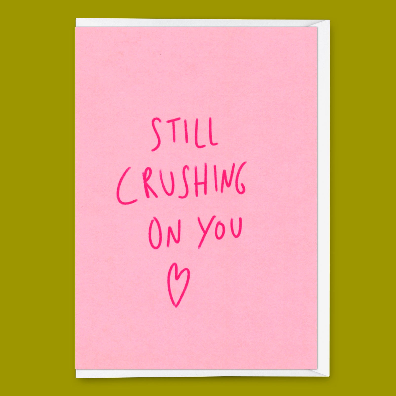 Grußkarte "Still crushing on you" | Besondere Klappkarte für Verliebte
