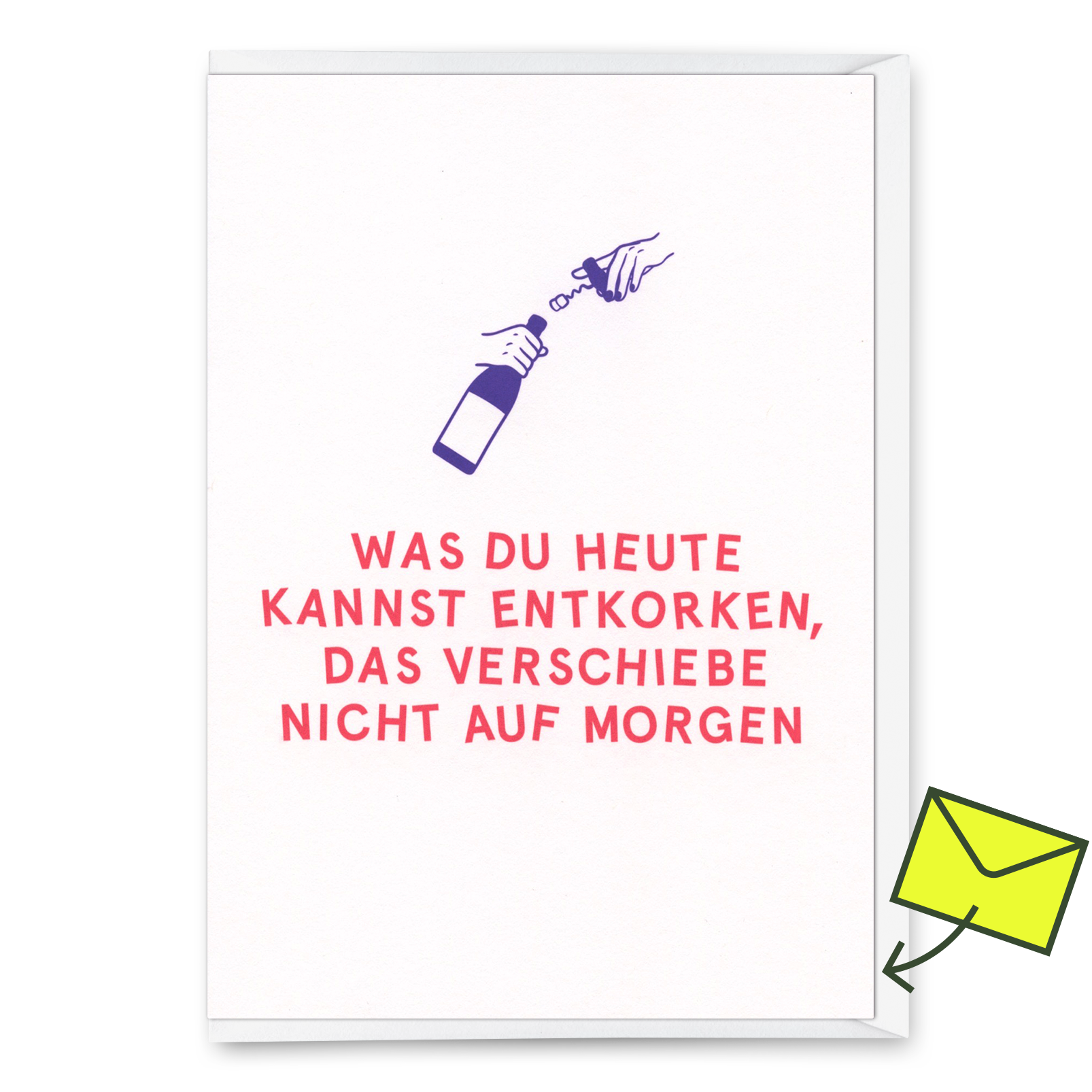 Grußkarte "Entkorken" | Lustige Klappkarte mit Spruch für jeden Anlass