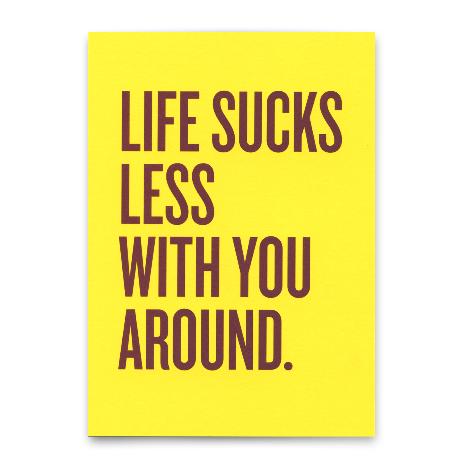 Postkarte "Life sucks less " | Lustige Karte mit Spruch für jeden Anlass