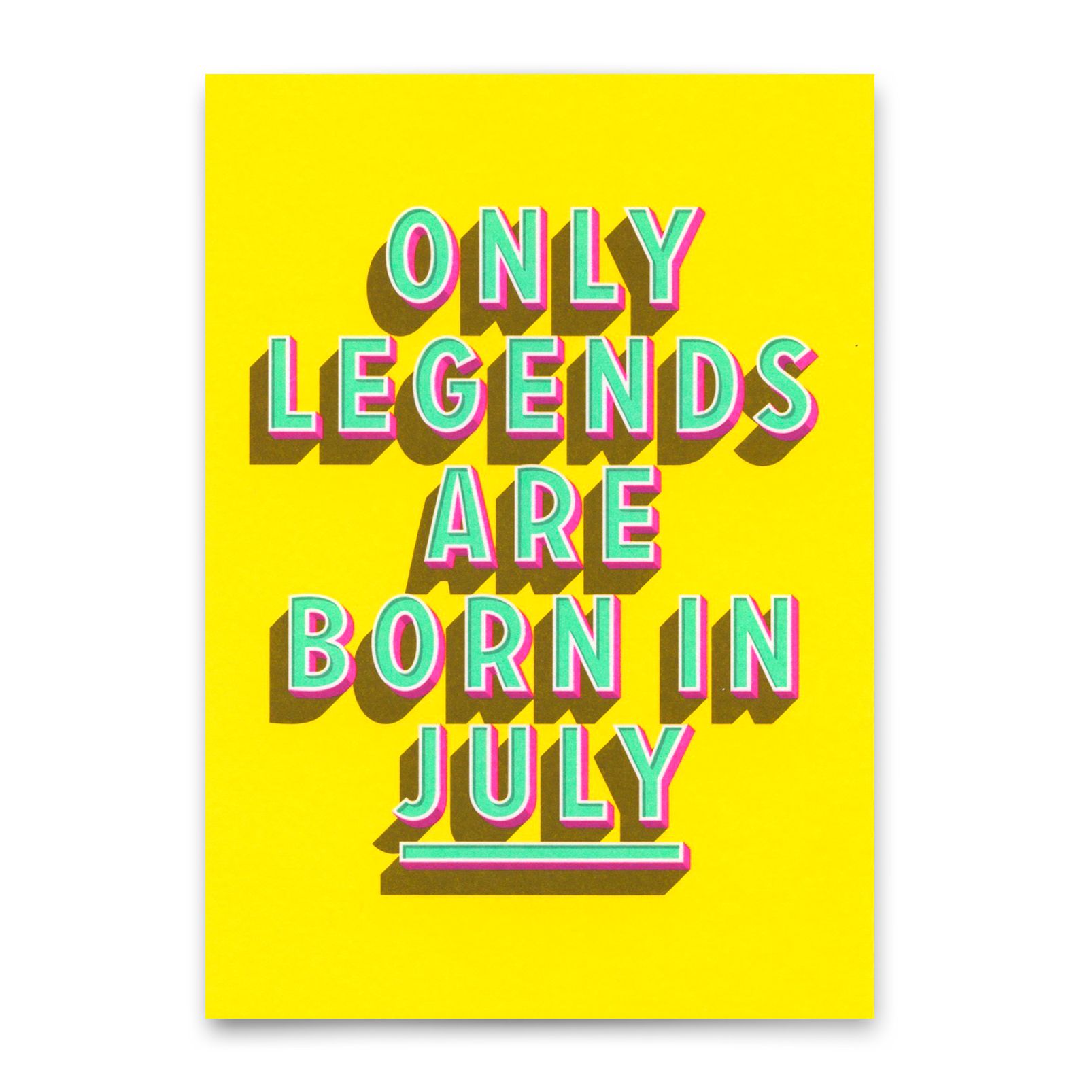 Postkarte "Legends July" | Coole Karte mit Spruch zum Geburtstag