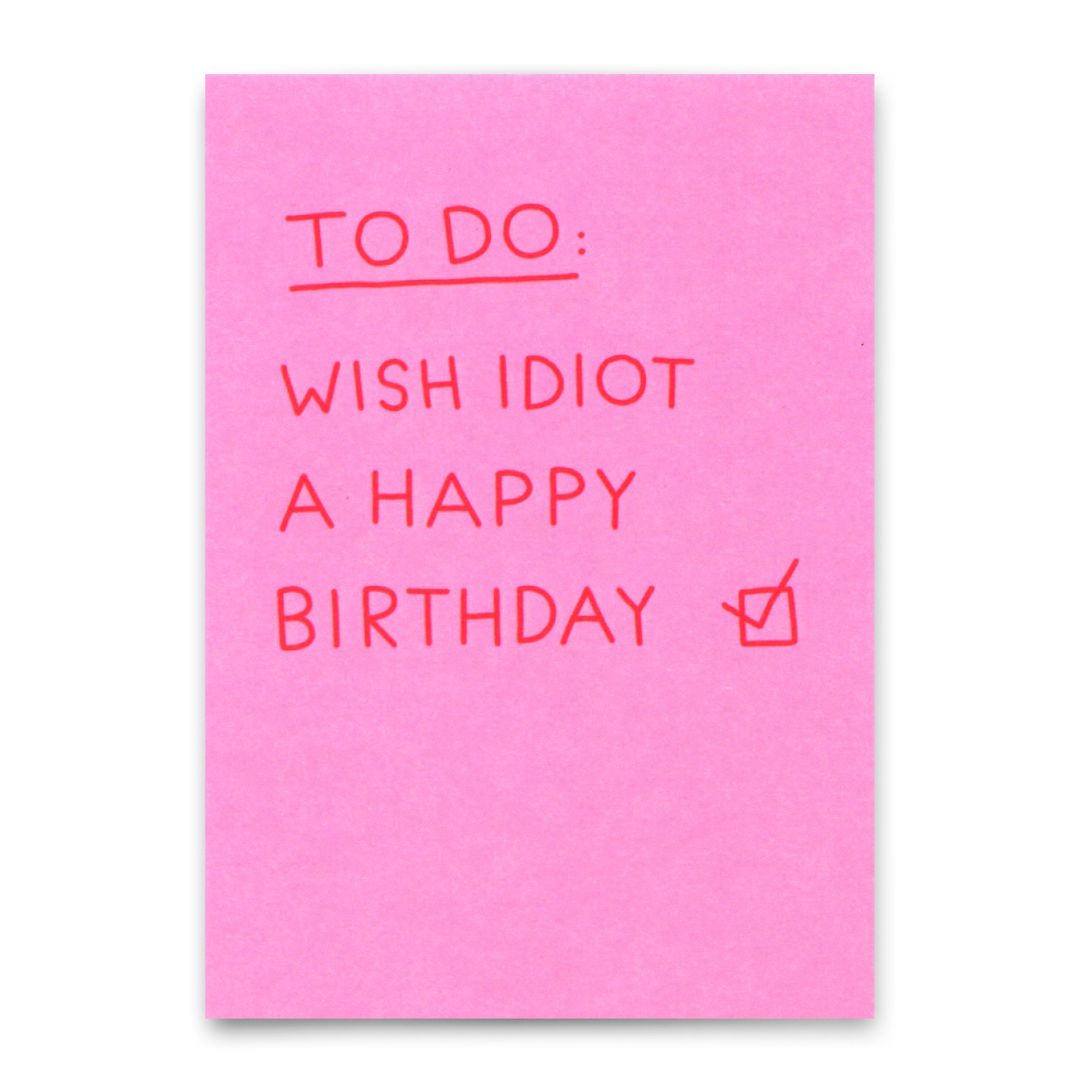 Postcard "Birthday idiot" | Funny card with saying for birthday