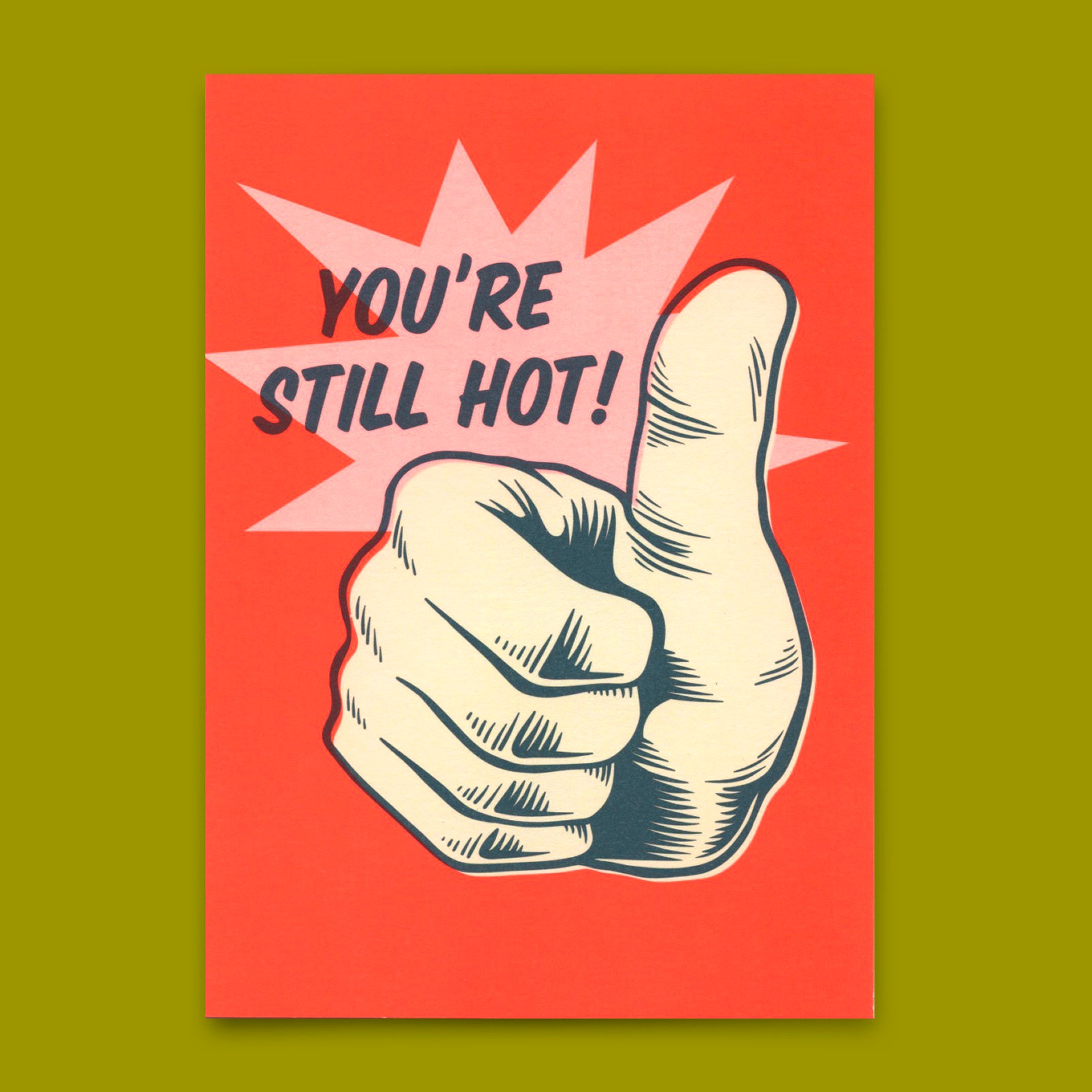 Postkarte "You´re still hot" | Lustige Karte zum Geburtstag