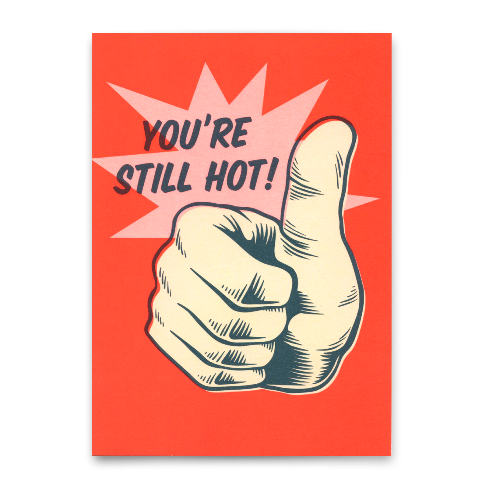 Postkarte "You´re still hot" | Lustige Karte zum Geburtstag