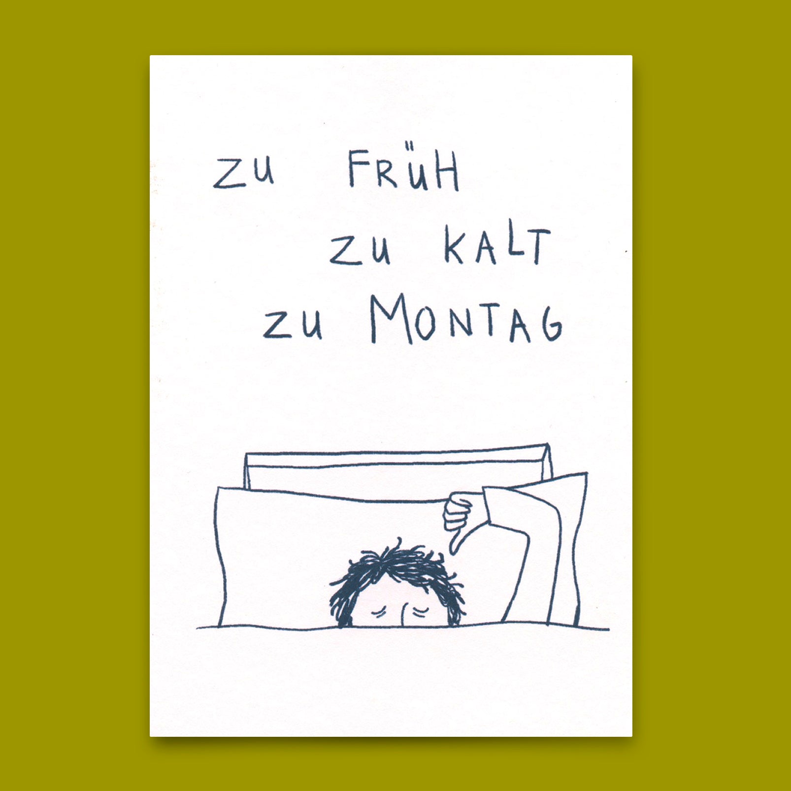 Postcard "Too early, too cold, too Monday" | Funny card with saying