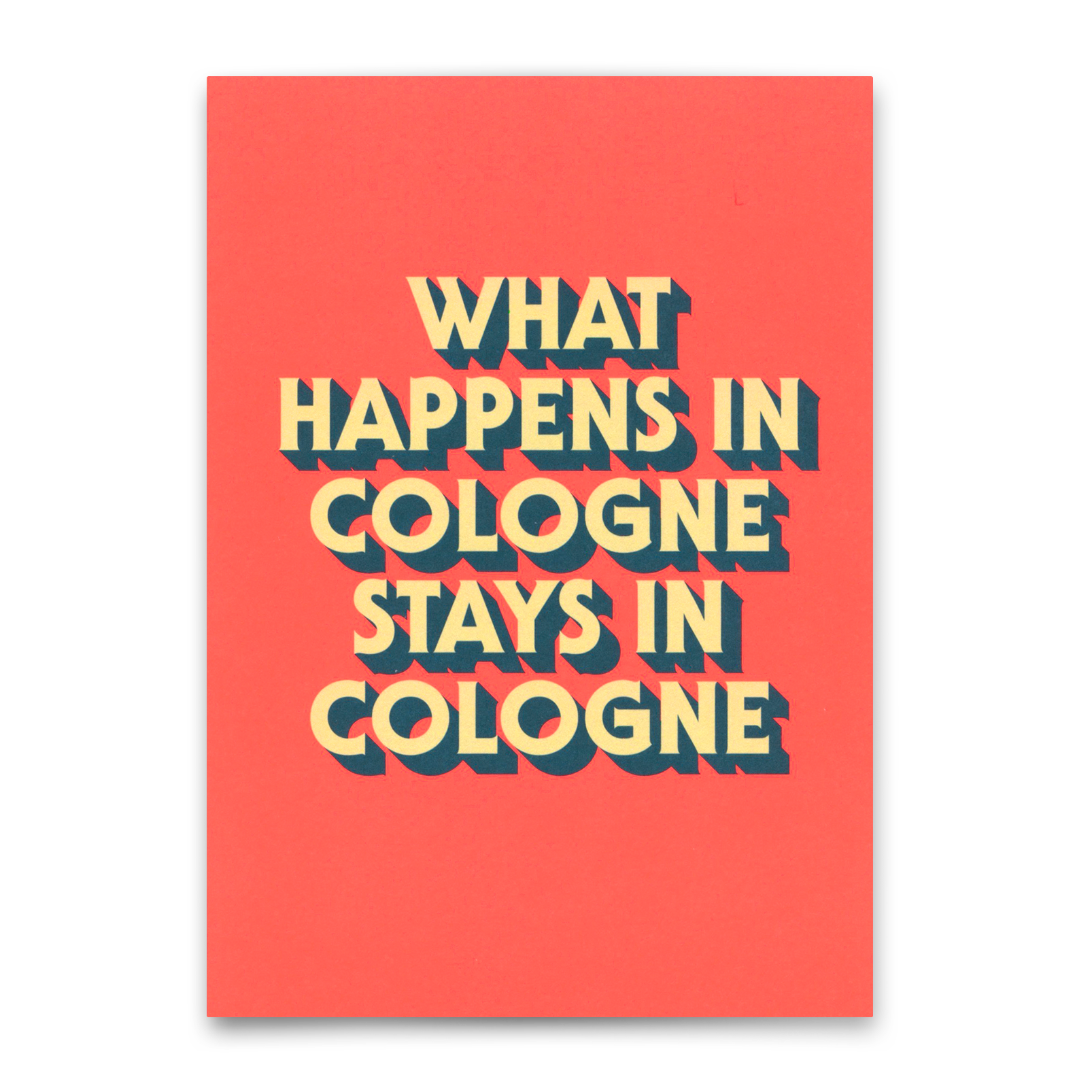 Postkarte "What happens in Cologne" | Besondere Karte mit Spruch
