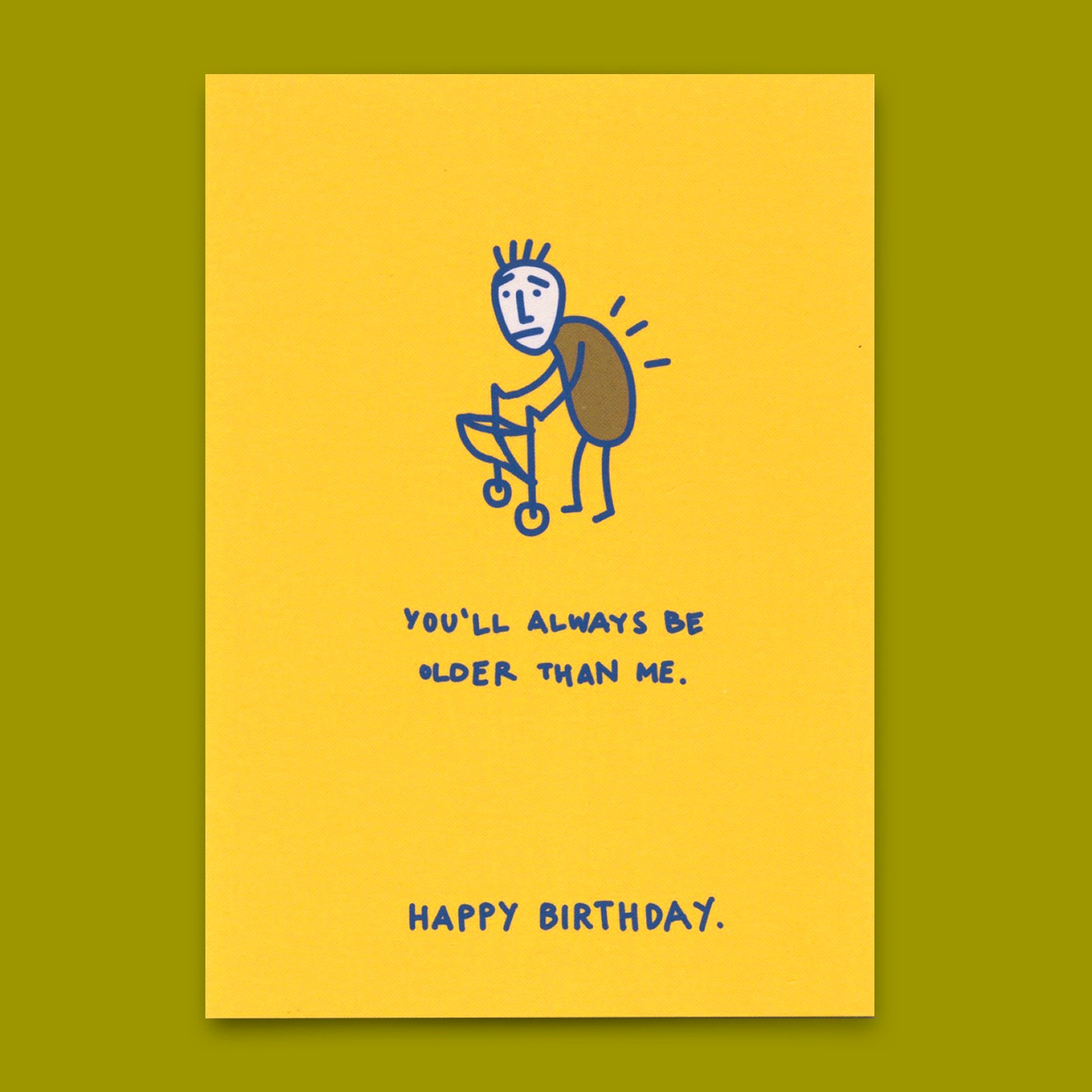 Postkarte "You´ll always be older" | Lustige Karte zum Geburtstag