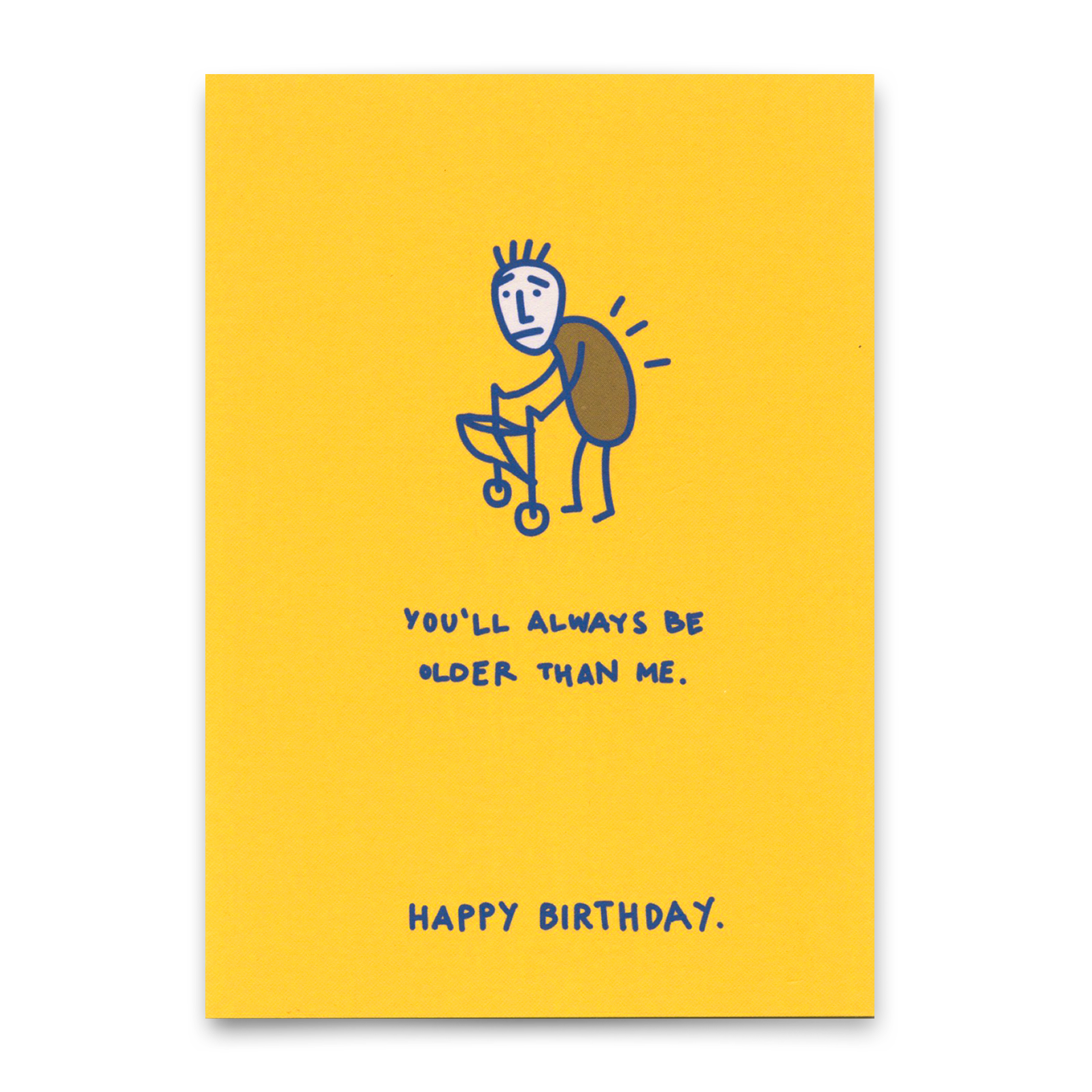 Postkarte "You´ll always be older" | Lustige Karte zum Geburtstag