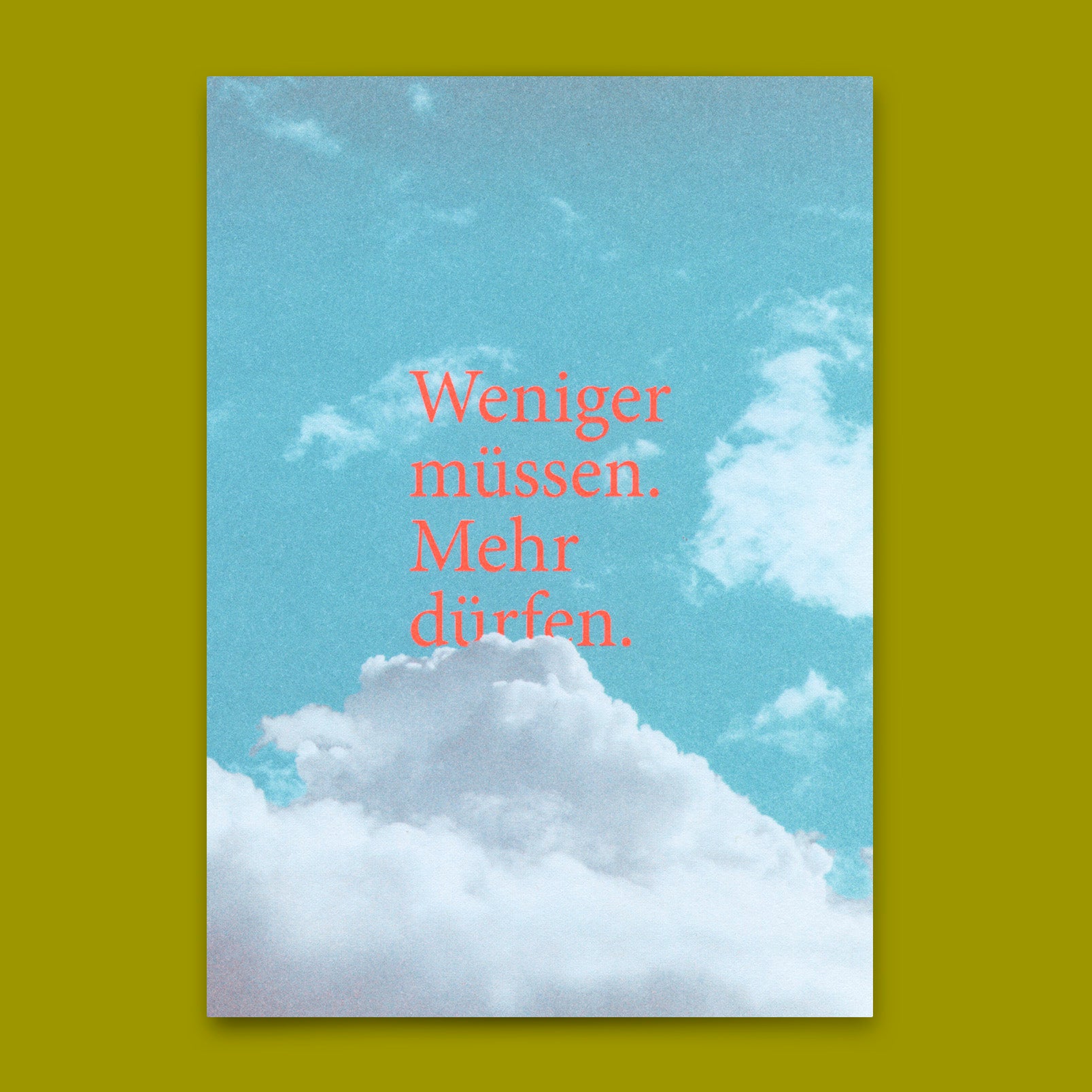 Postkarte "Weniger müssen. Mehr dürfen." | Lustige Karte mit Spruch