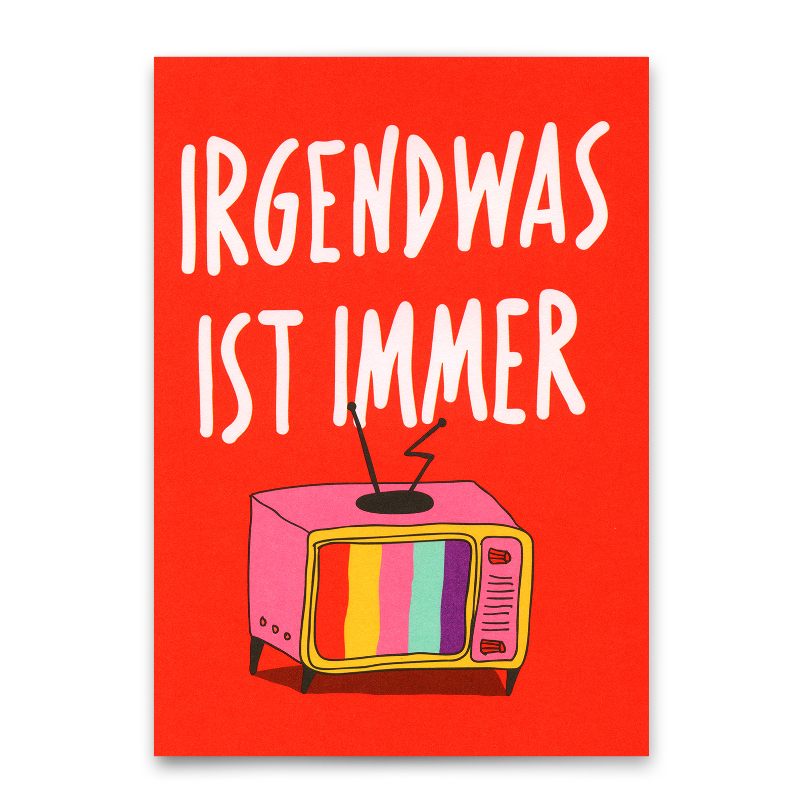 Postkarte "Irgendwas ist immer" | Lustige Karte mit Spruch