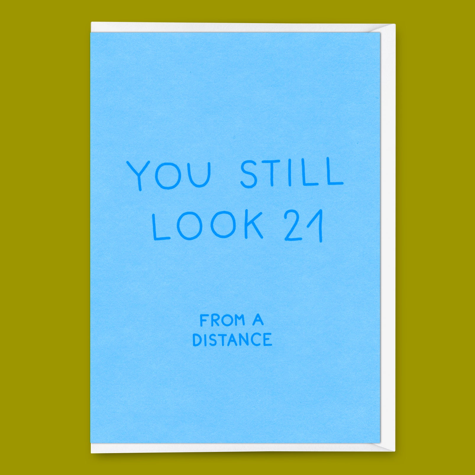 Grußkarte "You still look 21" | Lustige Klappkarte mit Spruch zum Geburtstag