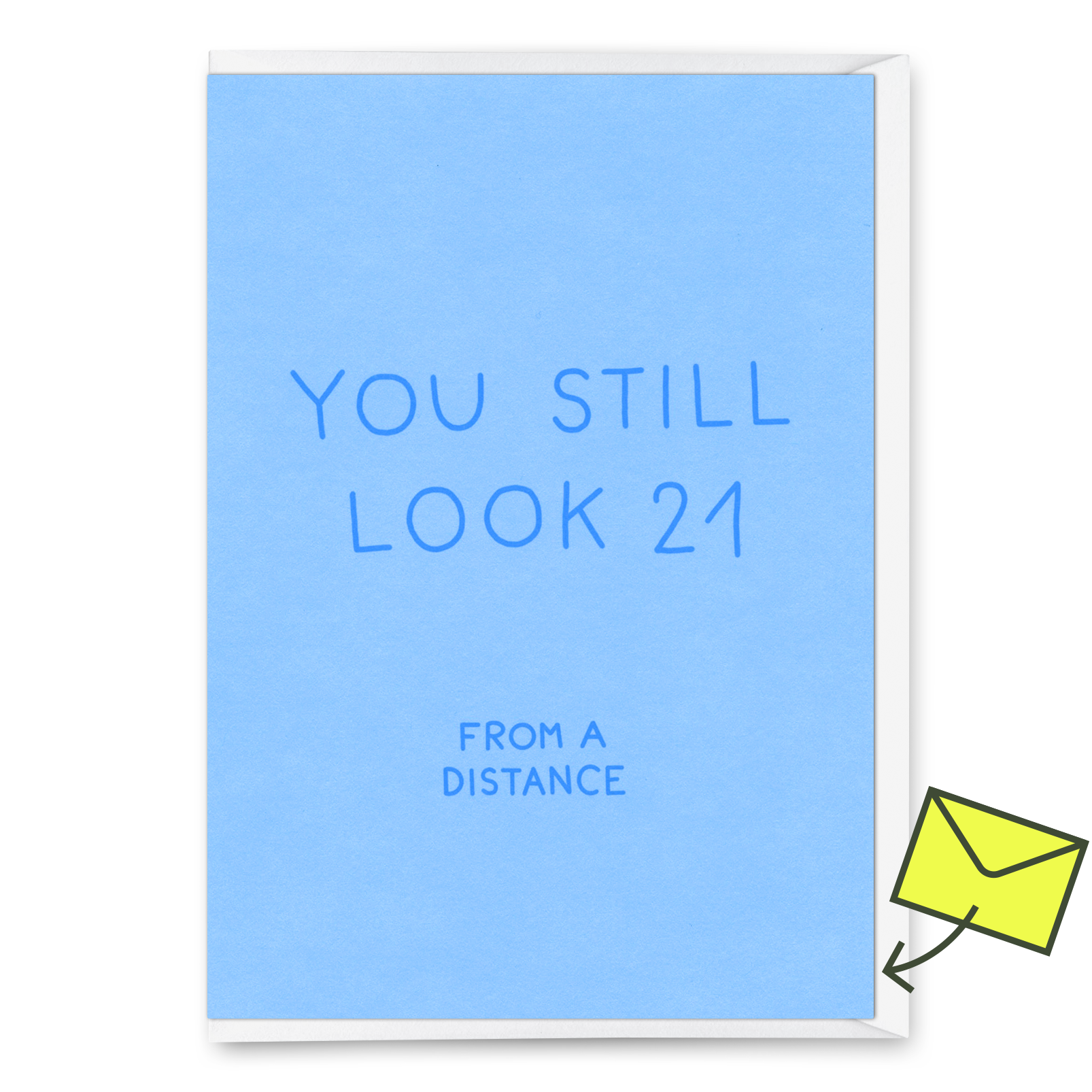 Grußkarte "You still look 21" | Lustige Klappkarte mit Spruch zum Geburtstag