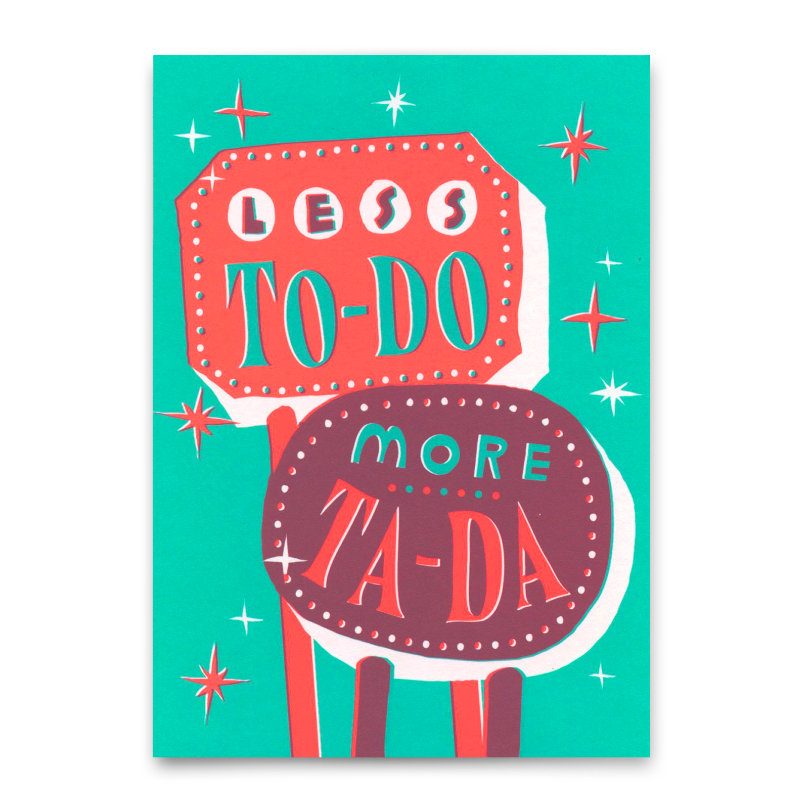Postkarte "Less to do, more ta da" | Lustige Karte mit Spruch