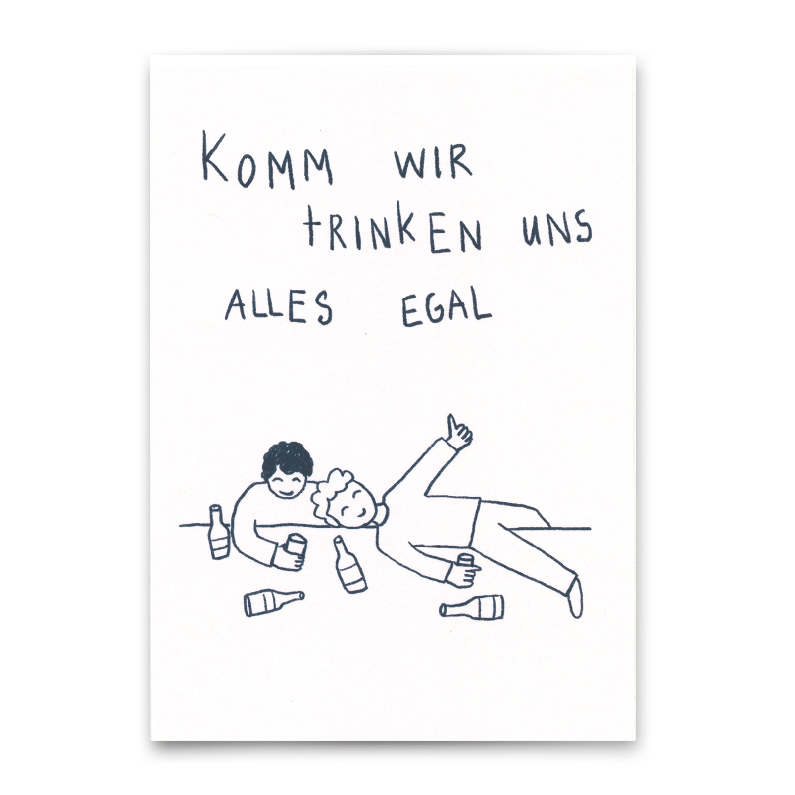 Postkarte "Komm wir trinken uns alles egal" | Lustige Karte mit Spruch