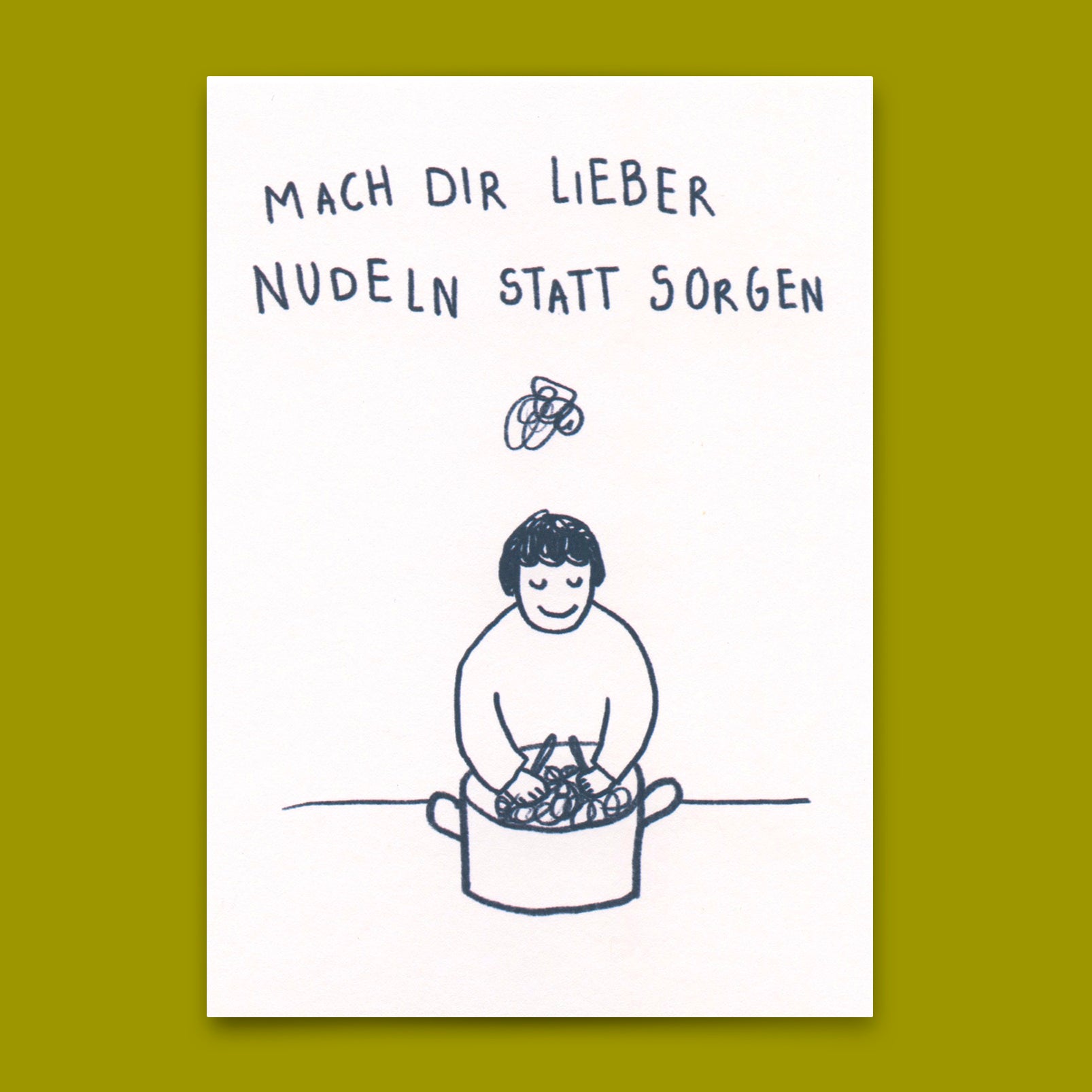 Postkarte "Mach dir lieber Nudeln" | Lustige Karte mit Spruch