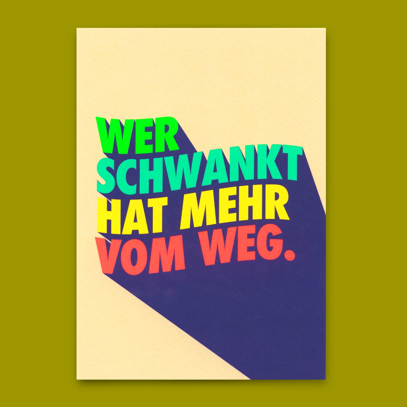 Postcard "He who wavers gets more out of the path" | Funny card with saying