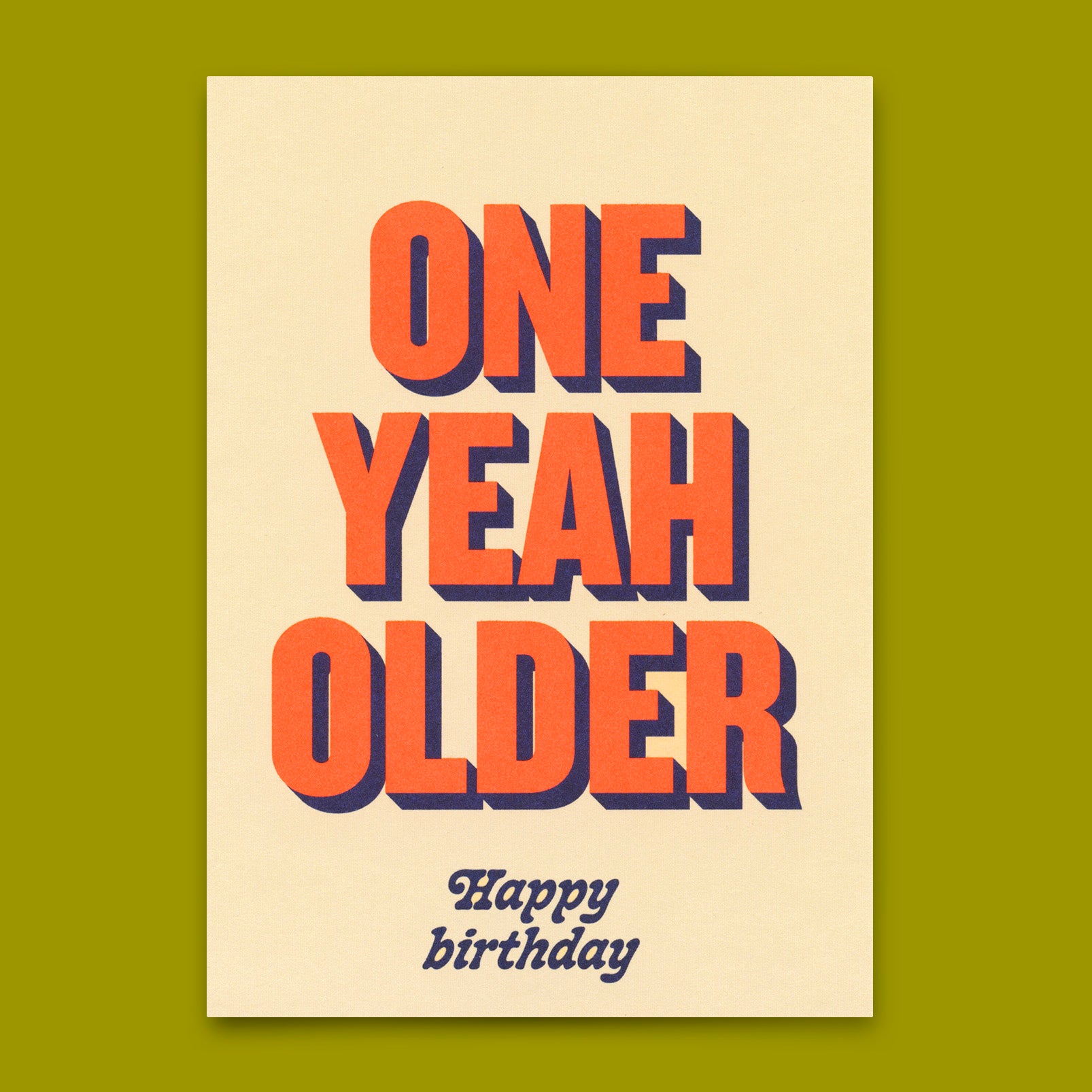 Postkarte "One yeah older" | Lustige Karte zum Geburtstag
