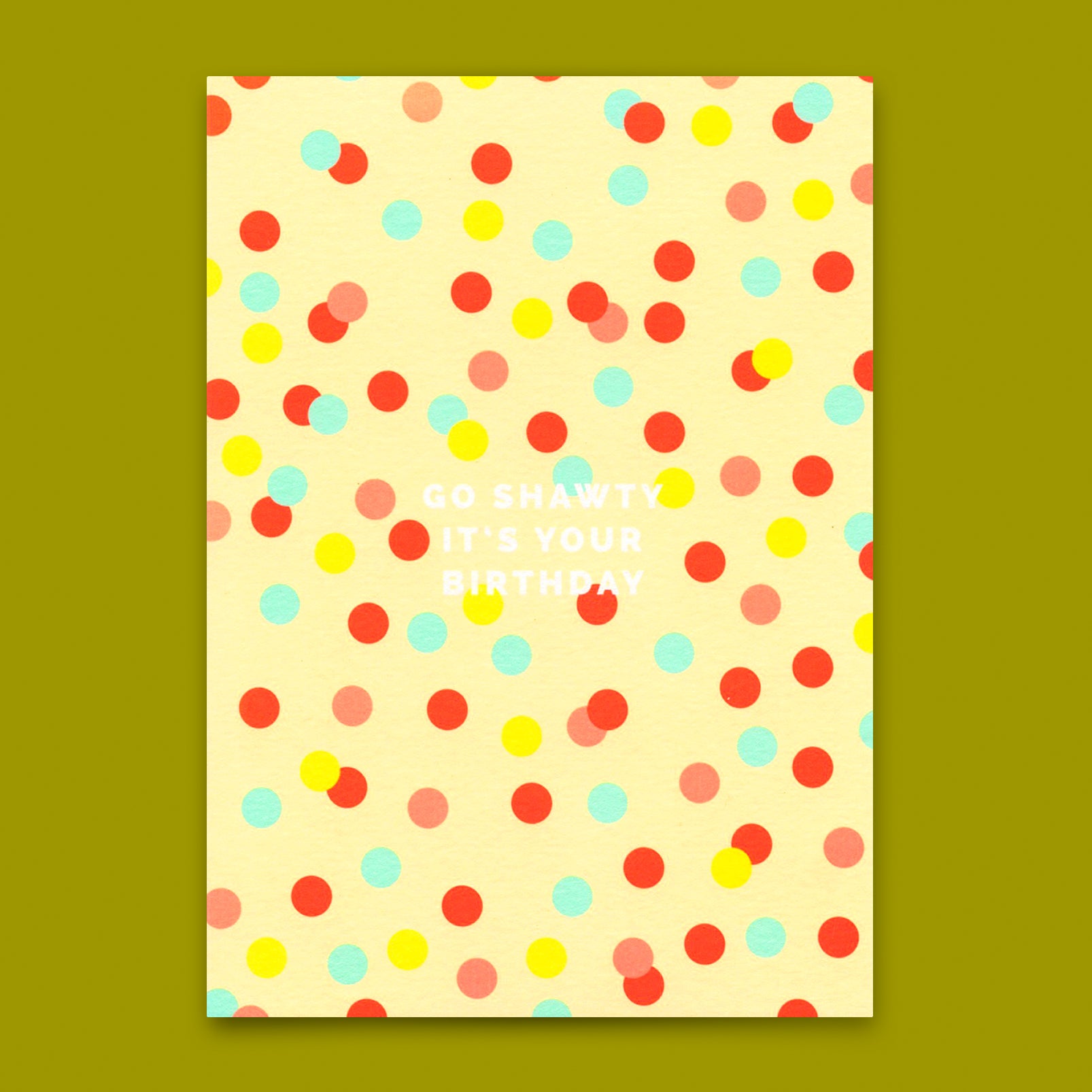 Postkarte "Go Shawty" | Schöne Karte  zum Geburtstag