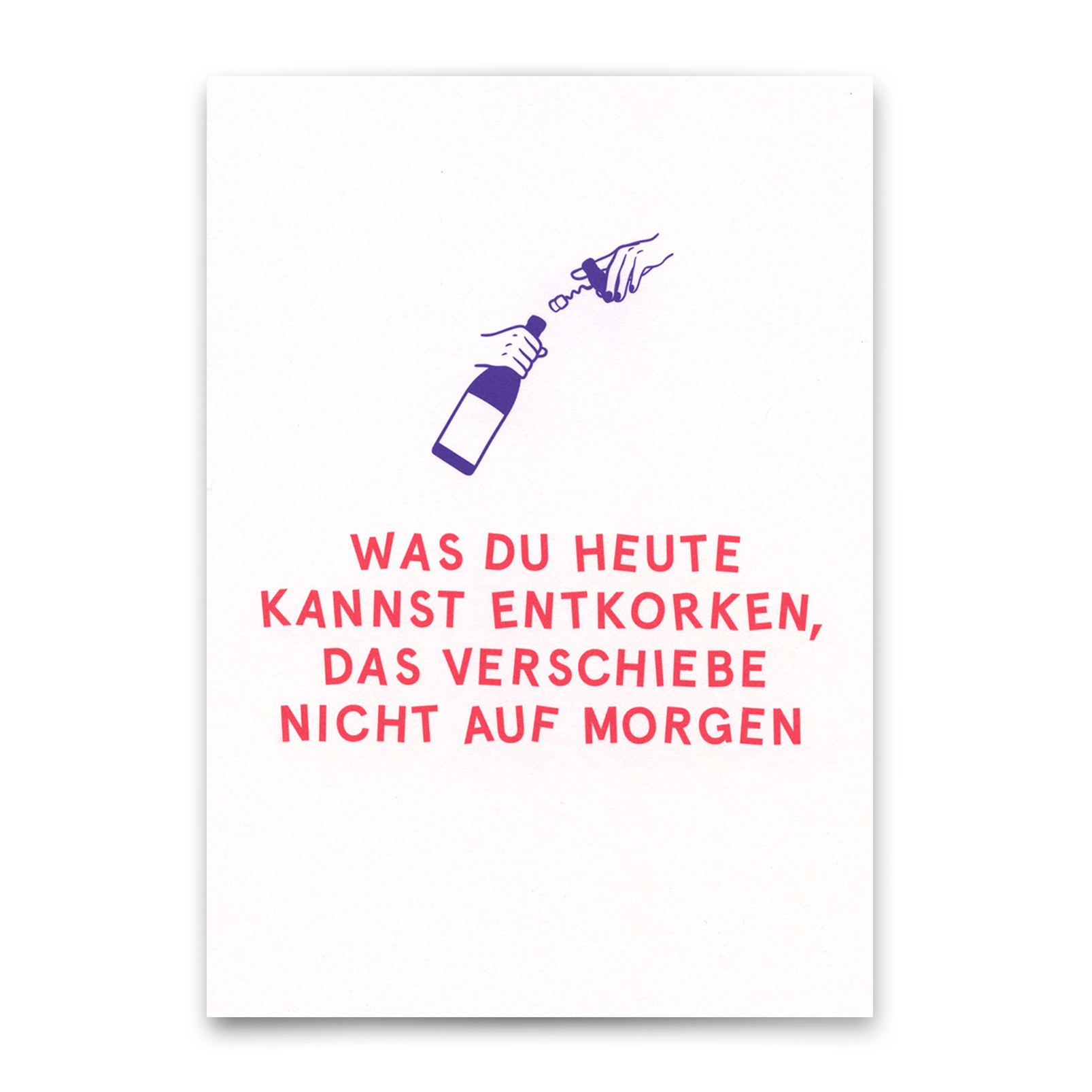 Postkarte "Entkorken" | Lustige Karte mit Spruch für jeden Anlass