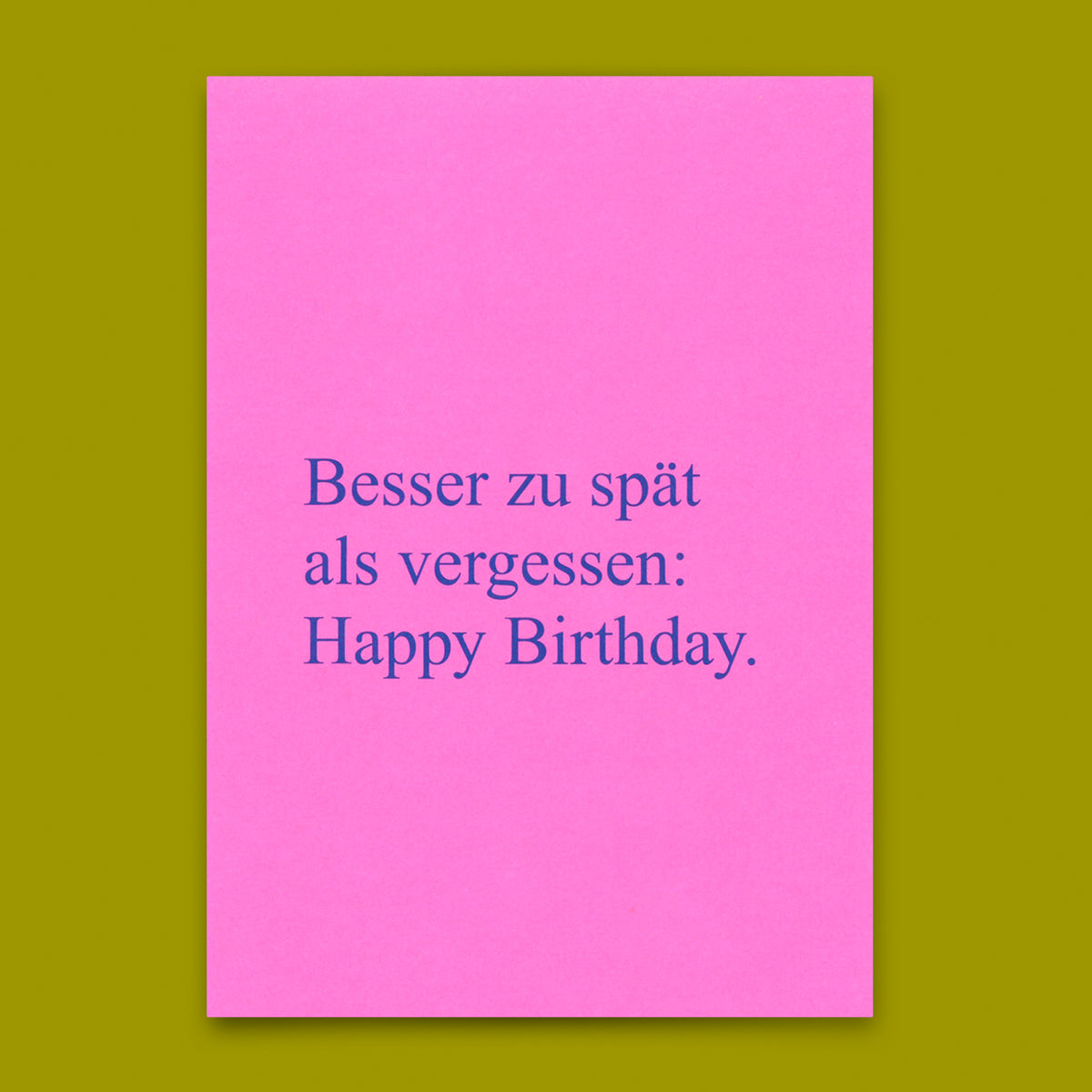 Postkarte "Besser zu spät als vergessen" | Lustige Karte zum Geburtstag