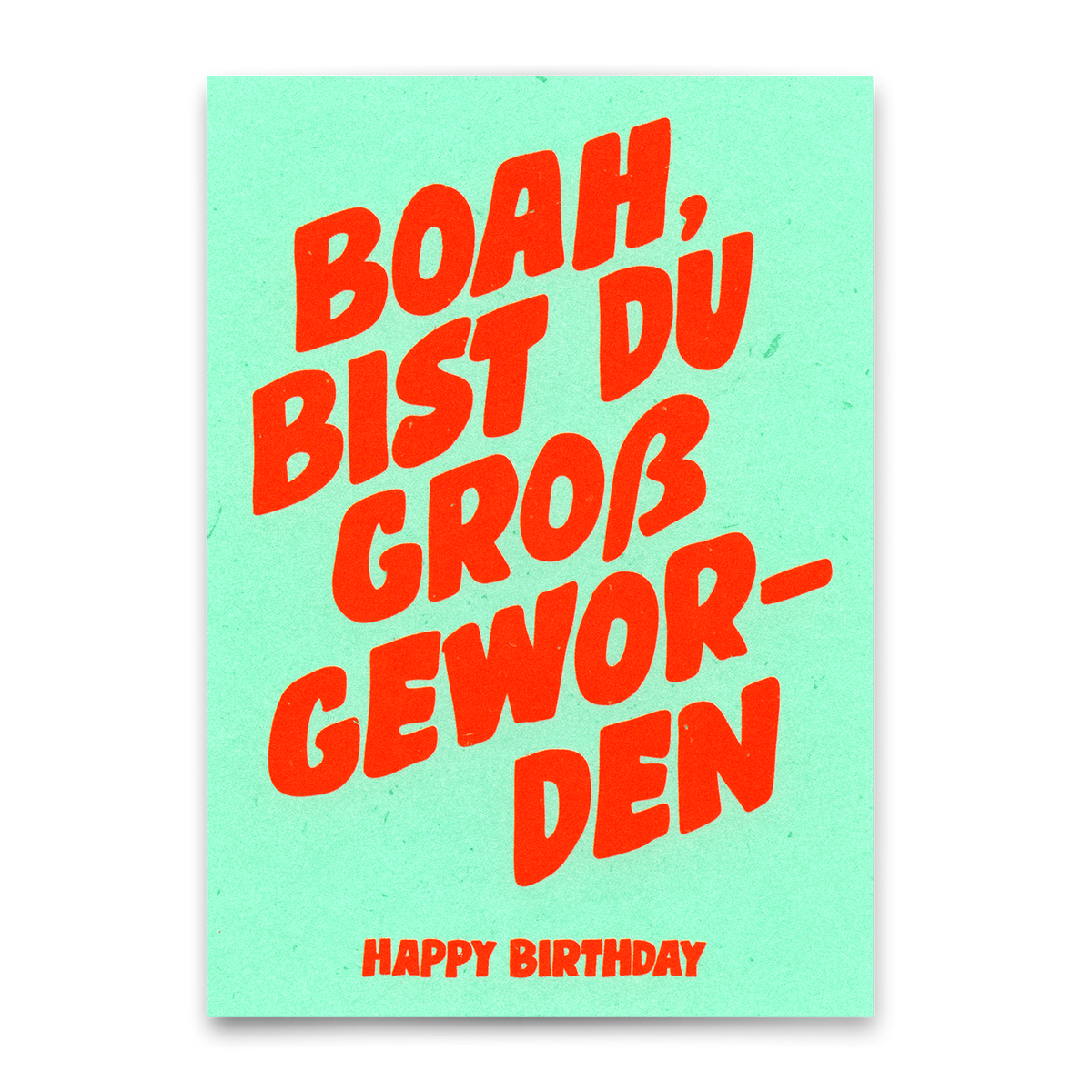 Postkarte "Boah, bist du groß geworden" | Lustige Karte zum Geburtstag