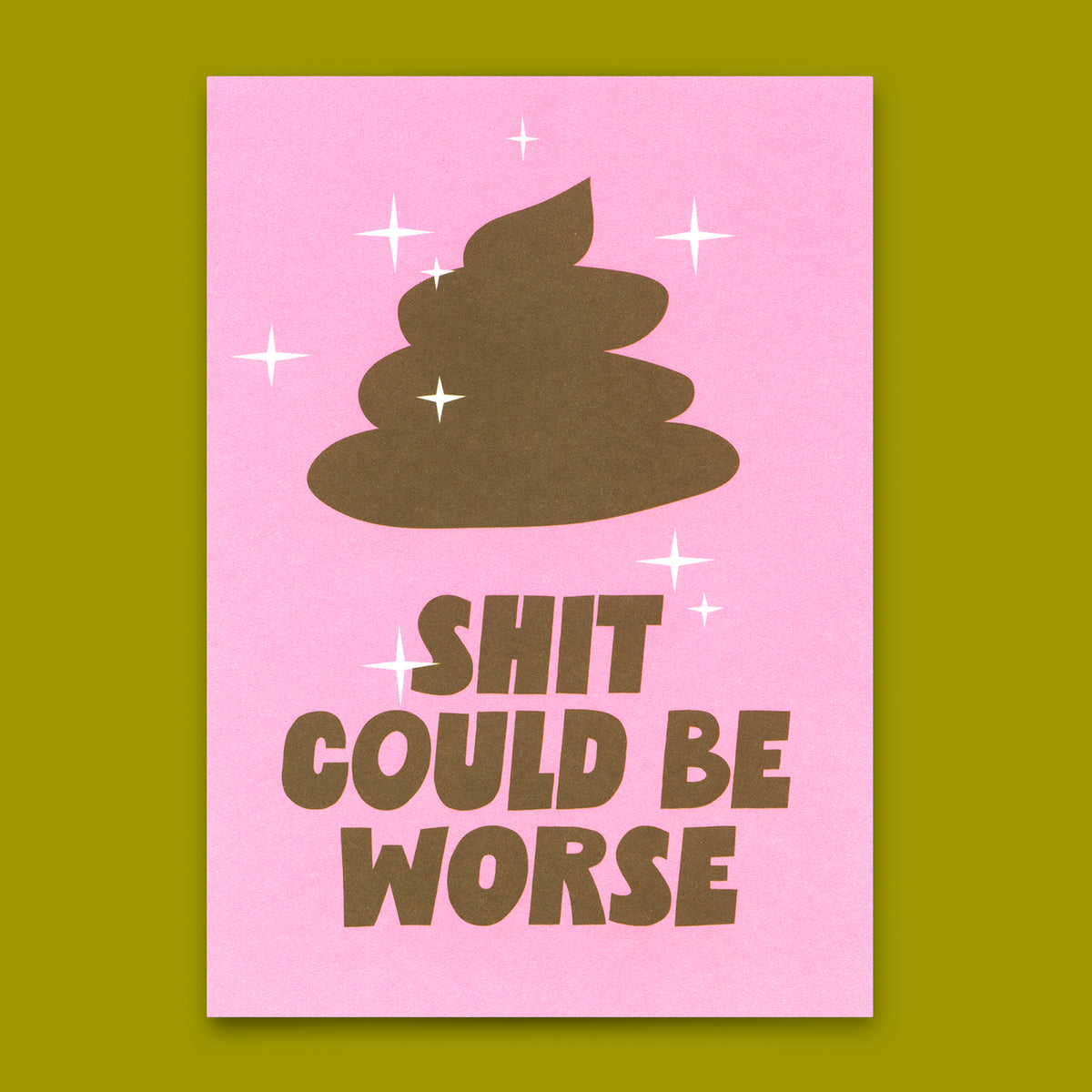 Postkarte "Shit could be worse" | Lustige Karte mit Spruch