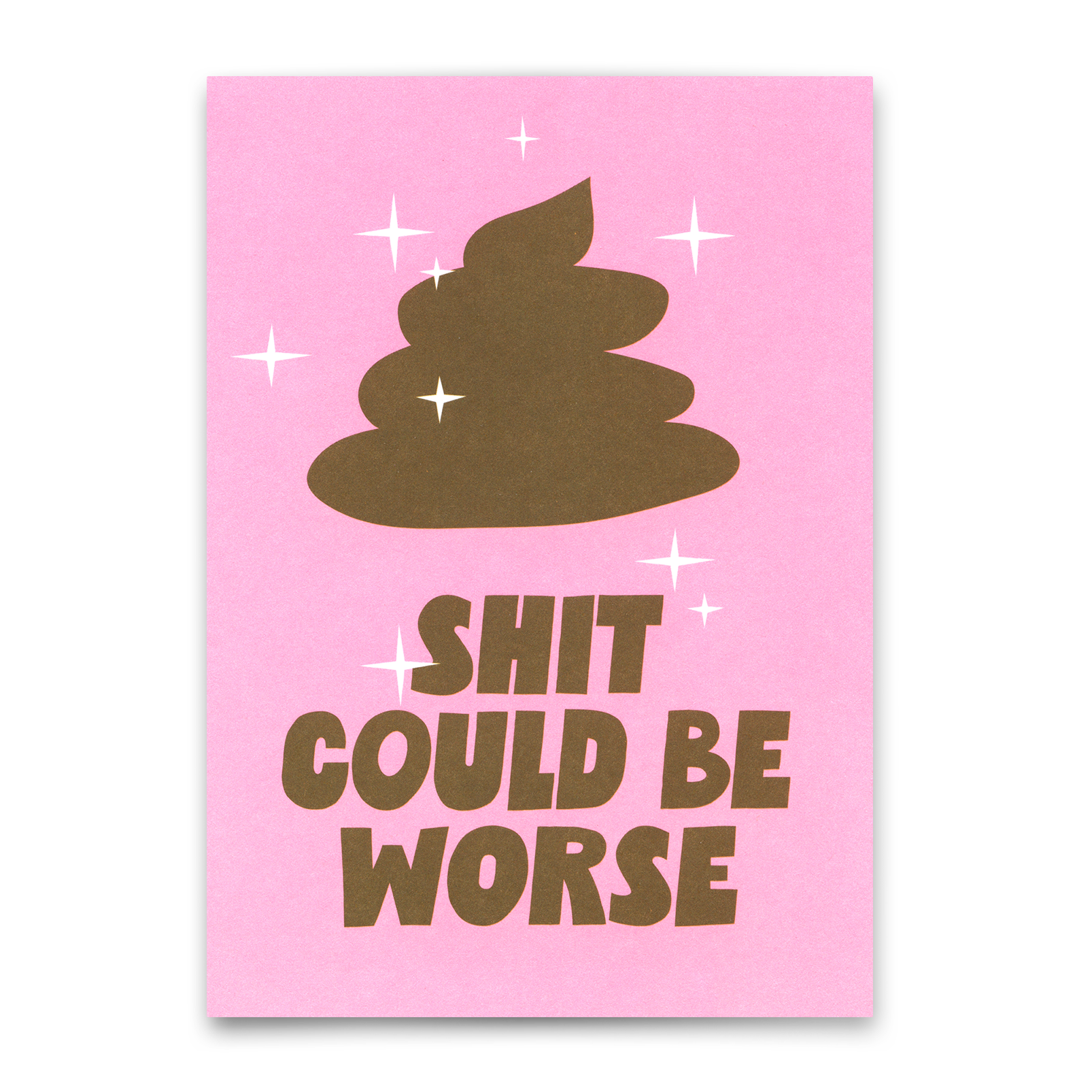Postkarte "Shit could be worse" | Lustige Karte mit Spruch