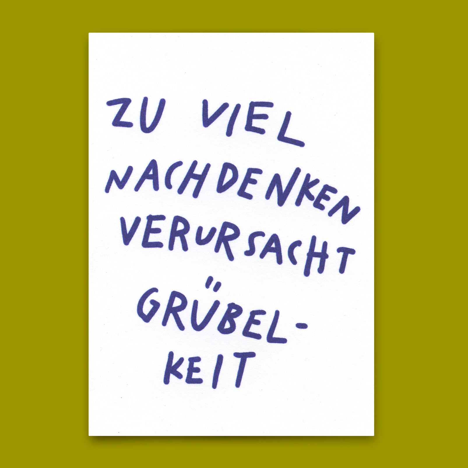 Postkarte "Nachdenken verursacht Grübelkeit" | Lustige Karte mit Spruch